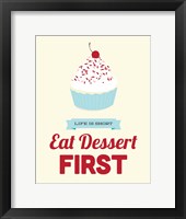 Eat Dessert First Fine Art Print