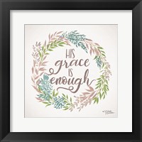 His Grace is Enough Fine Art Print