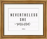 Nevertheless She Persisted Fine Art Print