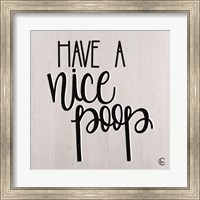 Have a Nice Poop Fine Art Print