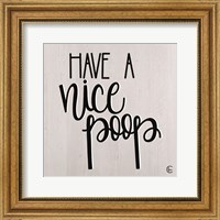 Have a Nice Poop Fine Art Print