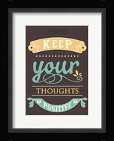 Keep Your Thoughts Fine Art Print
