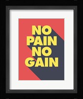 No Pain No Gain Fine Art Print