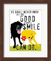 The Good a Simple Smile Can Do Fine Art Print