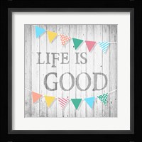 Life is Good Fine Art Print