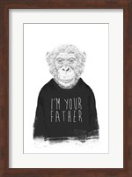 I'm Your Father Fine Art Print