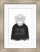 I'm Your Father Fine Art Print