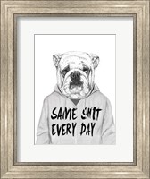 Same Shit Everyday Fine Art Print