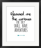 Blessed Are the Curious Fine Art Print