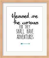 Blessed Are the Curious Fine Art Print