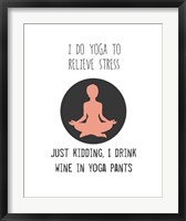 Wine and Yoga Fine Art Print