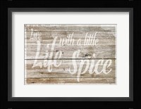 Live Life with Spice Fine Art Print