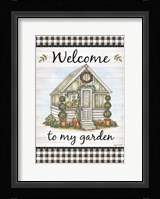 Welcome to My Garden Framed Print
