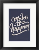Make it Happen Fine Art Print