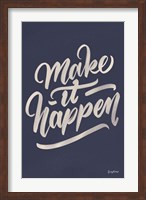 Make it Happen Fine Art Print