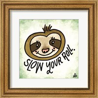 Slow Your Roll Fine Art Print