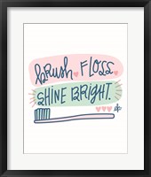 Brush, Floss, Shine Bright Fine Art Print