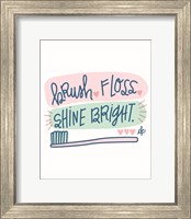 Brush, Floss, Shine Bright Fine Art Print