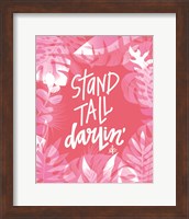 Stand Tall Darlin' Fine Art Print