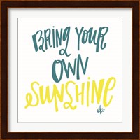 Bring Your Own Sunshine Fine Art Print