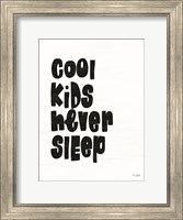 Cool Kids Never Sleep Fine Art Print