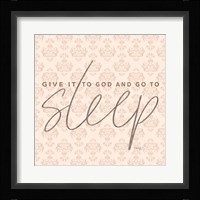 Give it to God and Go to Sleep Fine Art Print