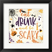 Eat Drink and be Scary Fine Art Print