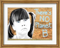 No Planet B Fine Art Print