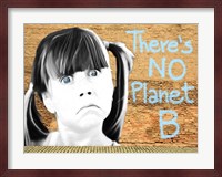 No Planet B Fine Art Print