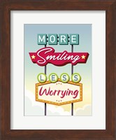 More Smiling Less Worrying Fine Art Print