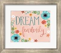 Dream Fearlessly Fine Art Print