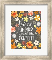 Throw Kindness Around Like Confetti Fine Art Print