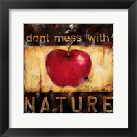 Don't Mess With Nature Fine Art Print