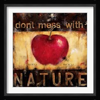 Don't Mess With Nature Fine Art Print