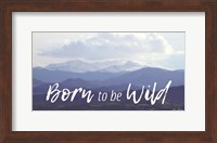 Born to be Wild Fine Art Print