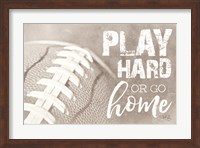 Football - Play Hard Fine Art Print