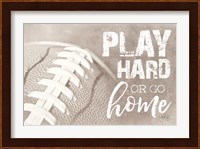 Football - Play Hard Fine Art Print