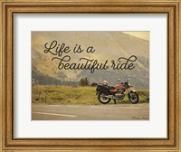 Life is a Beautiful Ride Fine Art Print