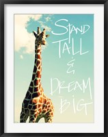 Stand Tall And Dream Big Fine Art Print