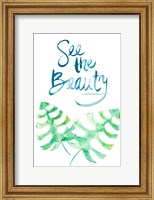 See the Beauty Fine Art Print