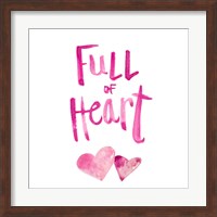 Full of Heart Fine Art Print