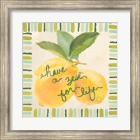 Have a Zest for Life Fine Art Print