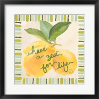 Have a Zest for Life Fine Art Print