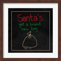 Santa's Got a Brand New Bag Fine Art Print