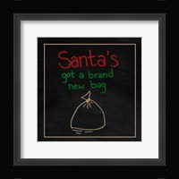 Santa's Got a Brand New Bag Fine Art Print