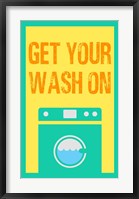 Get Your Wash On Fine Art Print