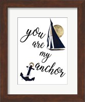 You are my Anchor Fine Art Print