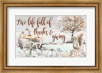 Live Life Full of Thanks and Giving Fine Art Print