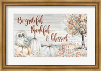 Be Grateful, Thankful and Blessed Fine Art Print