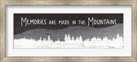 Memories are Made in the Mountains Fine Art Print